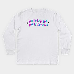 Petrify The Patriarchy - Intersectional Feminism Kids Long Sleeve T-Shirt